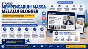 Bagaimana Strategi Mempengaruhi Massa Melalui Blogger Secara Efektif?
